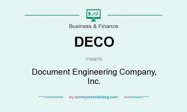 What does DECO mean? It stands for Document Engineering Company, Inc.