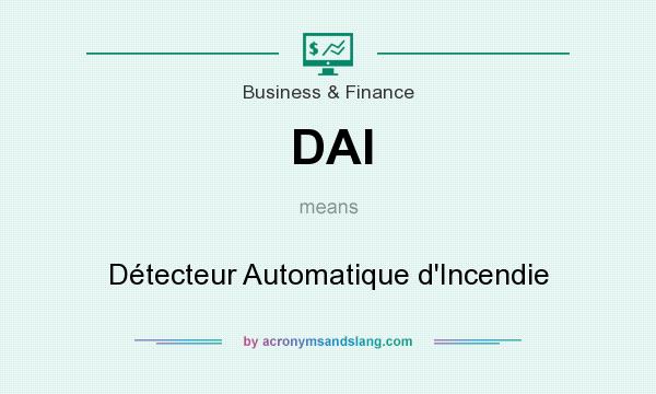 What does DAI mean? It stands for Détecteur Automatique d`Incendie