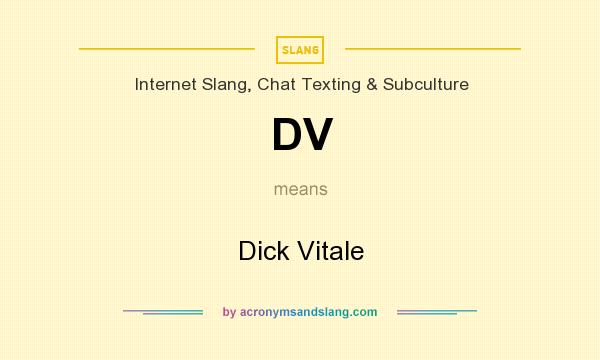What does DV mean? It stands for Dick Vitale