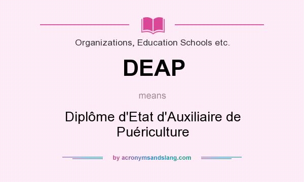 What does DEAP mean? It stands for Diplôme d`Etat d`Auxiliaire de Puériculture
