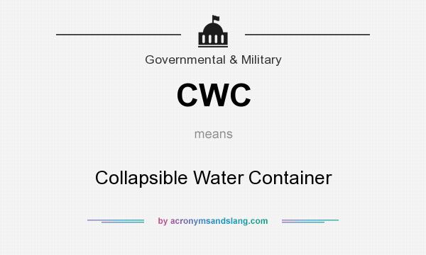 What does CWC mean? It stands for Collapsible Water Container