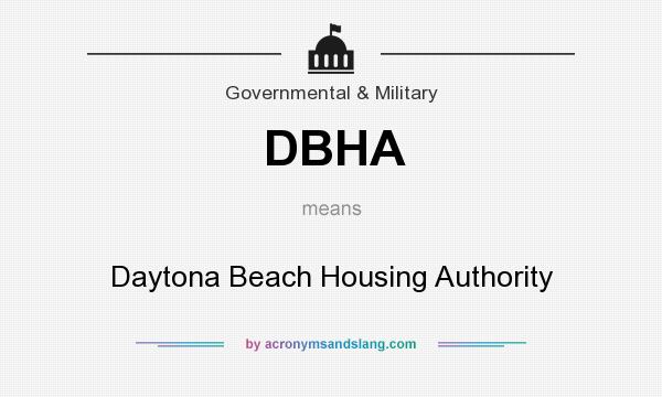What does DBHA mean? It stands for Daytona Beach Housing Authority