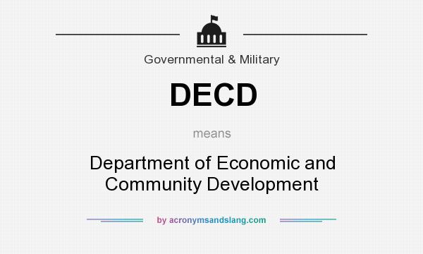What does DECD mean? It stands for Department of Economic and Community Development