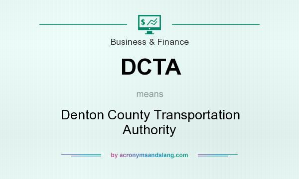 What does DCTA mean? It stands for Denton County Transportation Authority