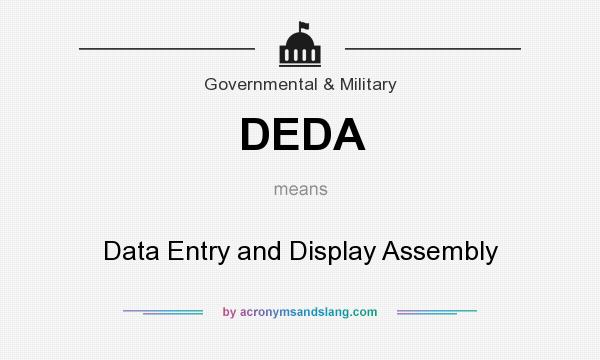 What does DEDA mean? It stands for Data Entry and Display Assembly