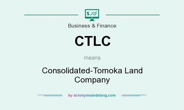 What does CTLC mean? It stands for Consolidated-Tomoka Land Company
