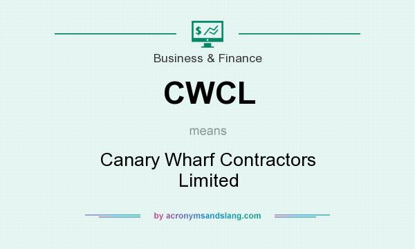 What does CWCL mean? It stands for Canary Wharf Contractors Limited