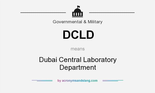 What does DCLD mean? It stands for Dubai Central Laboratory Department