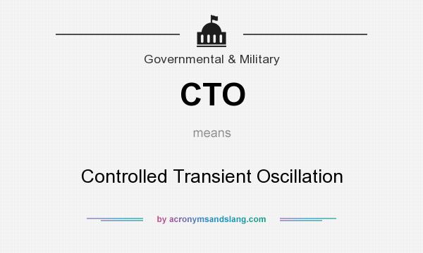 What does CTO mean? It stands for Controlled Transient Oscillation