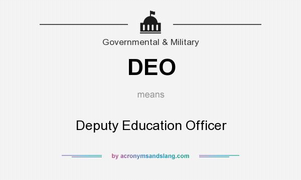 What does DEO mean? It stands for Deputy Education Officer