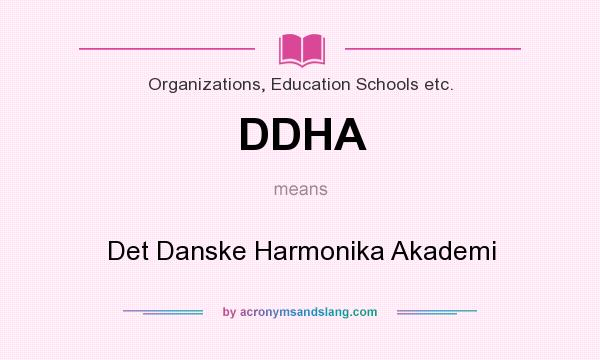 What does DDHA mean? It stands for Det Danske Harmonika Akademi