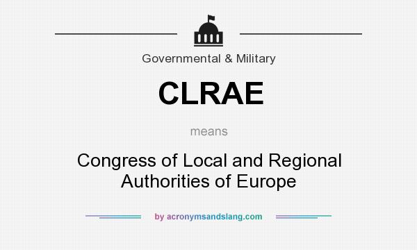 What does CLRAE mean? It stands for Congress of Local and Regional Authorities of Europe