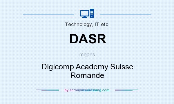 What does DASR mean? It stands for Digicomp Academy Suisse Romande