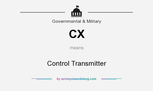 What does CX mean? It stands for Control Transmitter