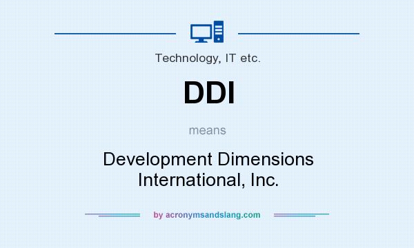 What does DDI mean? It stands for Development Dimensions International, Inc.