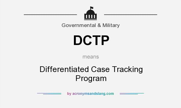 What does DCTP mean? It stands for Differentiated Case Tracking Program