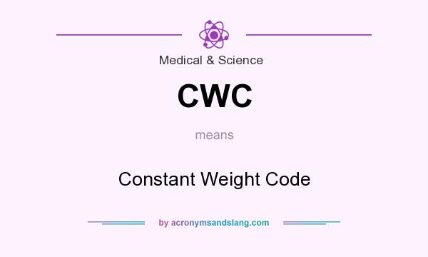 What does CWC mean? It stands for Constant Weight Code