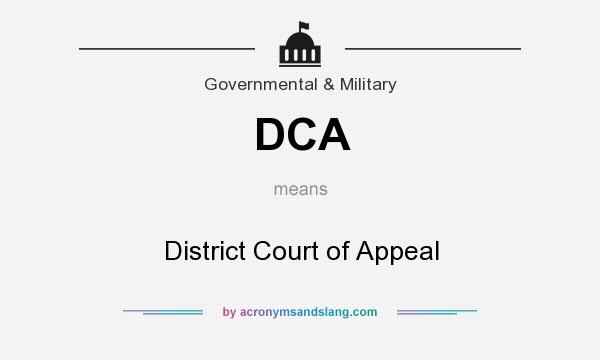 What does DCA mean? It stands for District Court of Appeal