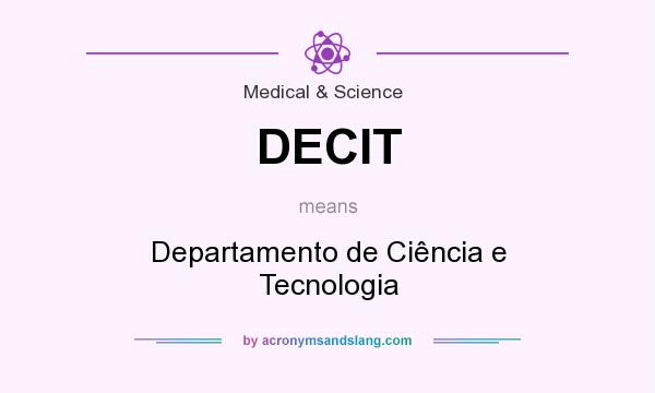 What does DECIT mean? It stands for Departamento de Ciência e Tecnologia