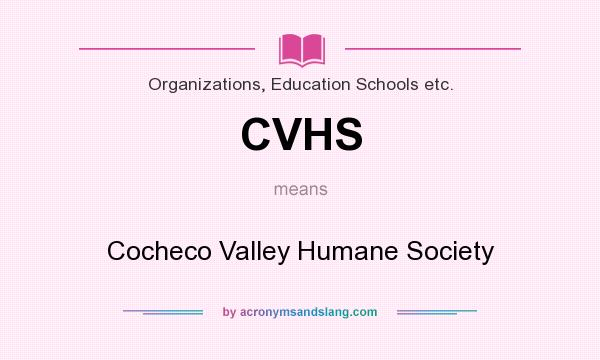 What does CVHS mean? It stands for Cocheco Valley Humane Society