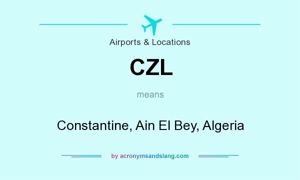 What does CZL mean? It stands for Constantine, Ain El Bey, Algeria