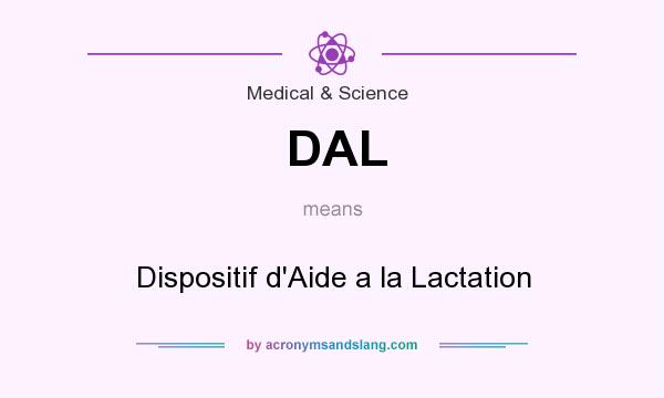 What does DAL mean? It stands for Dispositif d`Aide a la Lactation