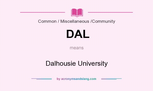 What does DAL mean? It stands for Dalhousie University