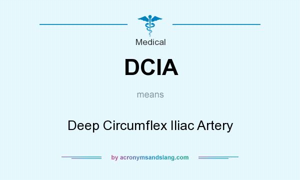What does DCIA mean? It stands for Deep Circumflex Iliac Artery