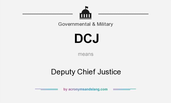 What does DCJ mean? It stands for Deputy Chief Justice