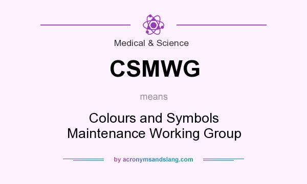 What does CSMWG mean? It stands for Colours and Symbols Maintenance Working Group