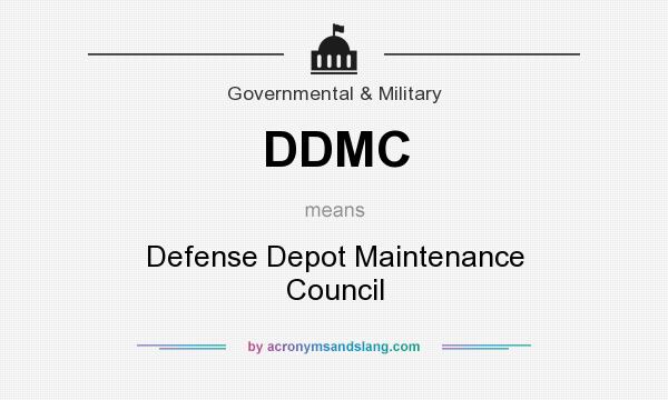 What does DDMC mean? It stands for Defense Depot Maintenance Council