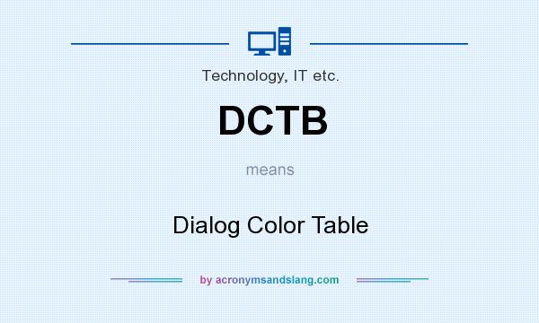 What does DCTB mean? It stands for Dialog Color Table