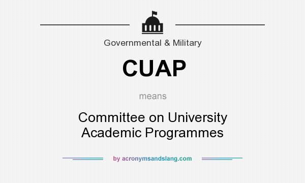 What does CUAP mean? It stands for Committee on University Academic Programmes