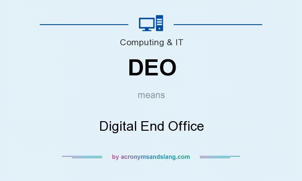 What does DEO mean? It stands for Digital End Office