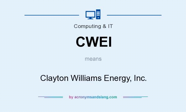 What does CWEI mean? It stands for Clayton Williams Energy, Inc.