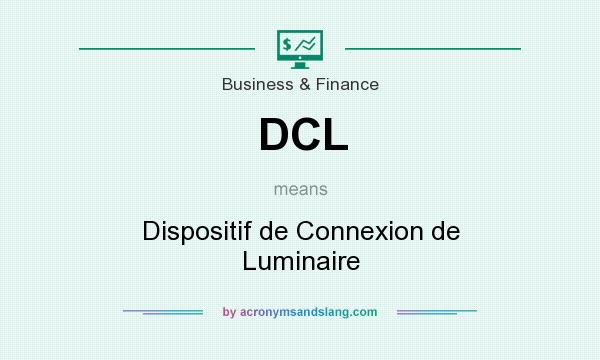 What does DCL mean? It stands for Dispositif de Connexion de Luminaire