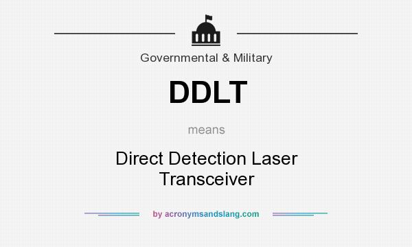 What does DDLT mean? It stands for Direct Detection Laser Transceiver