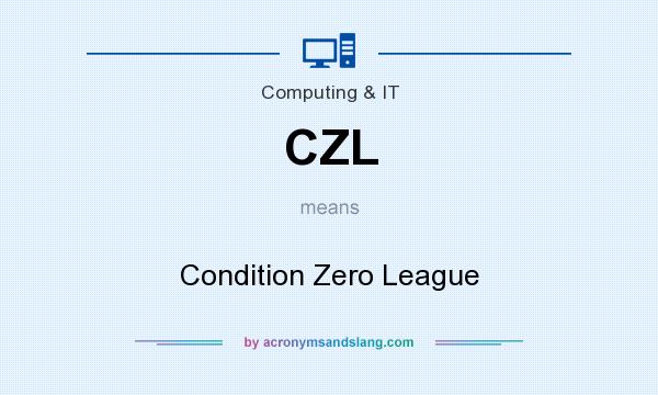 What does CZL mean? It stands for Condition Zero League