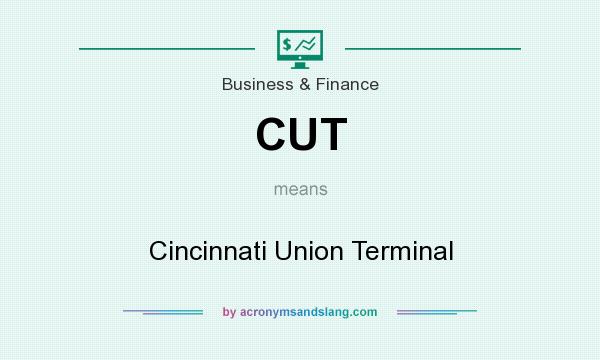 What does CUT mean? It stands for Cincinnati Union Terminal