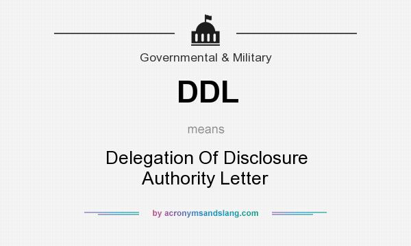 What does DDL mean? It stands for Delegation Of Disclosure Authority Letter