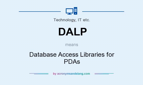 What does DALP mean? It stands for Database Access Libraries for PDAs