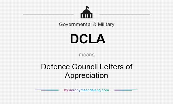 What does DCLA mean? It stands for Defence Council Letters of Appreciation