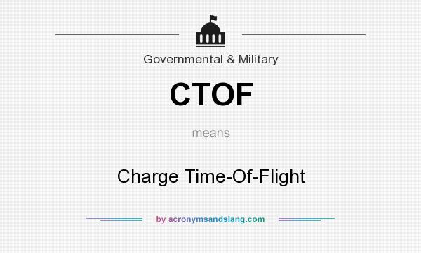 What does CTOF mean? It stands for Charge Time-Of-Flight