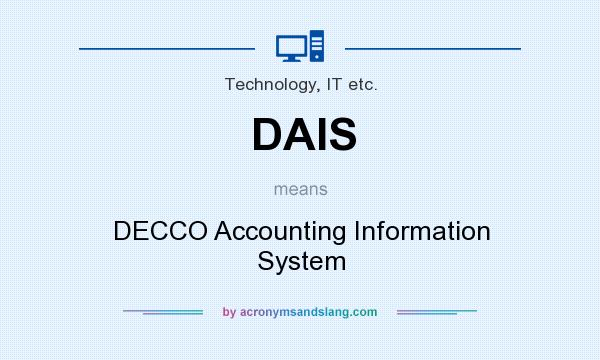 What does DAIS mean? It stands for DECCO Accounting Information System