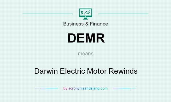 What does DEMR mean? It stands for Darwin Electric Motor Rewinds