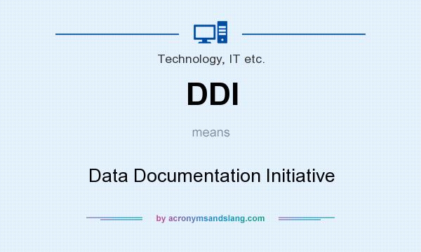 What does DDI mean? It stands for Data Documentation Initiative