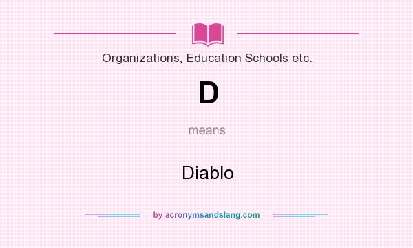 What does D mean? It stands for Diablo