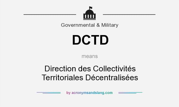 What does DCTD mean? It stands for Direction des Collectivités Territoriales Décentralisées