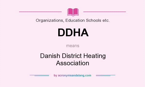 What does DDHA mean? It stands for Danish District Heating Association