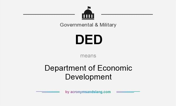 What does DED mean? It stands for Department of Economic Development